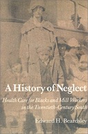 History Of Neglect: Health Care Southern Blacks