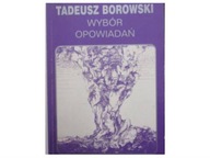 Wybór opowiadań - T.Borowski