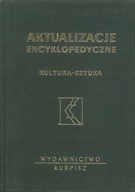 Aktualizacje encyklopedyczne. Kultura - sztuka Anna Grzegorczyk