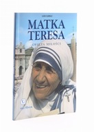 Matka Teresa Święta Miłości Gjergji