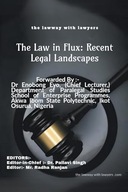 The Law in Flux: Recent Legal Landscapes Ranjan, Radha