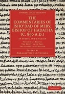 THE COMMENTARIES OF ISHO DAD OF MERV, BISHOP OF ..