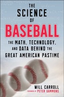 The Science of Baseball: The Math, Technology,