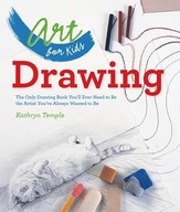 Art for Kids: Drawing: The Only Drawing Book You