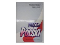 Więcej Polski - W.W.Bojarski