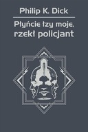 Płyńcie łzy moje, rzekł policjant - e-book