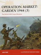 Operation Market-Garden 1944 (3): The British XXX