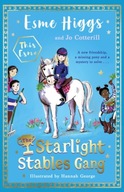 The Starlight Stables Gang: Signed Edition Higgs