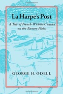 La Harpe s Post: A Tale of French-Wichita Contact