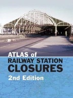 Atlas of Railway Station Closures Waller Peter