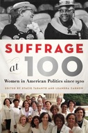 Suffrage at 100: Women in American Politics since