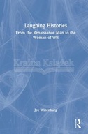 Laughing Histories: From the Renaissance Man to