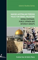 Making Australian Foreign Policy on