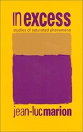 In Excess: Studies of Saturated Phenomena Marion