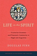 Life in the Spirit: Trinitarian Grammar and