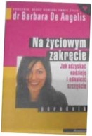 Na życiowym zakręcie - Barbara De Angelis