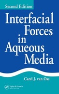 Interfacial Forces in Aqueous Media van Oss Carel