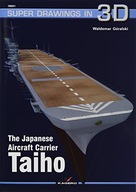 The Japanese Aircraft Carrier Taiho GORALSKI