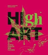 High Art: The Definitive Guide to Getting