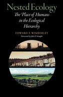 Nested Ecology: The Place of Humans in the