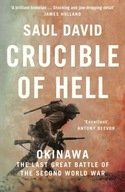 Crucible of Hell: Okinawa: the Last Great Battle