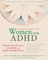 A Radical Guide for Women with ADHD: Embrace