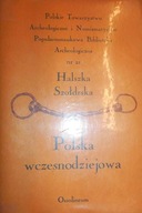 Polska wczesnodziejowa - wizja literacka i fakty n