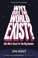 Why Does the World Exist?: One Man s Quest for