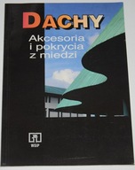 DACHY, AKCESORIA I POKRYCIA Z MIEDZI