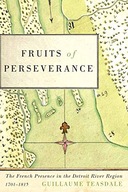 Fruits of Perseverance: The French Presence in