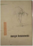 Henryk Rodakowski -Rysunki - A Ryszkiewicz