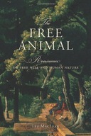 The Free Animal: Rousseau on Free Will and Human