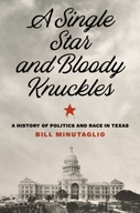 A Single Star and Bloody Knuckles: A History of
