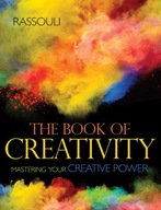 The Book of Creativity: Mastering Your Creative