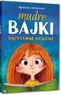 Mądre Bajki Pozytywne Myślenie Agnieszka Antosiewicz BR Greg