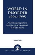 World in Disorder, 1994-1995: An Anthropological