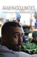 Arab Masculinities: Anthropological Reconceptions