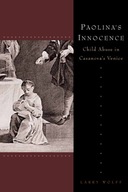 Paolina s Innocence: Child Abuse in Casanova s