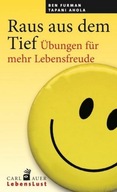 Raus aus dem Tief: Übungen für mehr Lebensfreude - Furman, Ben