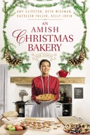 An Amish Christmas Bakery: Four Stories Clipston
