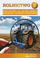 Rolnictwo część 4 Produkcja roślinna Środowisko i