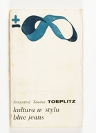 KULTURA W STYLU BLUE JEANS, Krzysztof Teodor Toeplitz