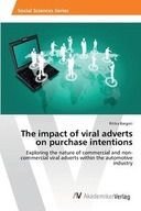 THE IMPACT OF VIRAL ADVERTS ON PURCHASE INTENTIO..