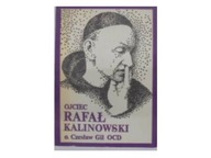 Ojciec Rafał Kalinowski - C.Gil