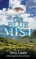 The Blue Mist: A New Insight into Human Factors