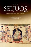 The Seljuqs: Politics, Society and Culture group