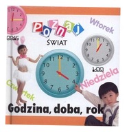 POZNAJ ŚWIAT - GODZINA, DOBRA, ROK LIWONA PRACA ZBIOROWA