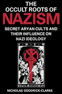 Occult Roots of Nazism: Secret Aryan Cults and