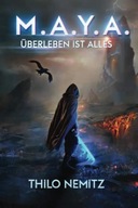 M.A.Y.A.: Uberleben ist alles (German Edition) Nemitz, Thilo BUCH KSIĄŻKA