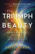 The Triumph of Beauty - God`s Radiant Answer for